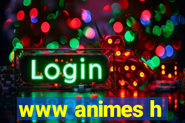www animes h